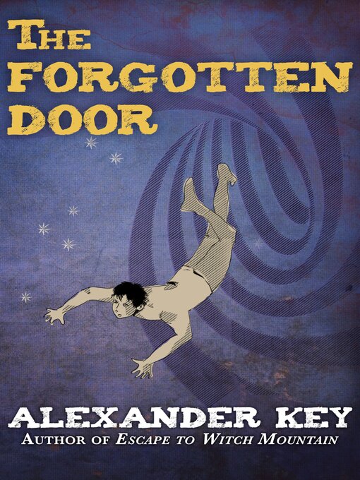 Title details for The Forgotten Door by Alexander Key - Available